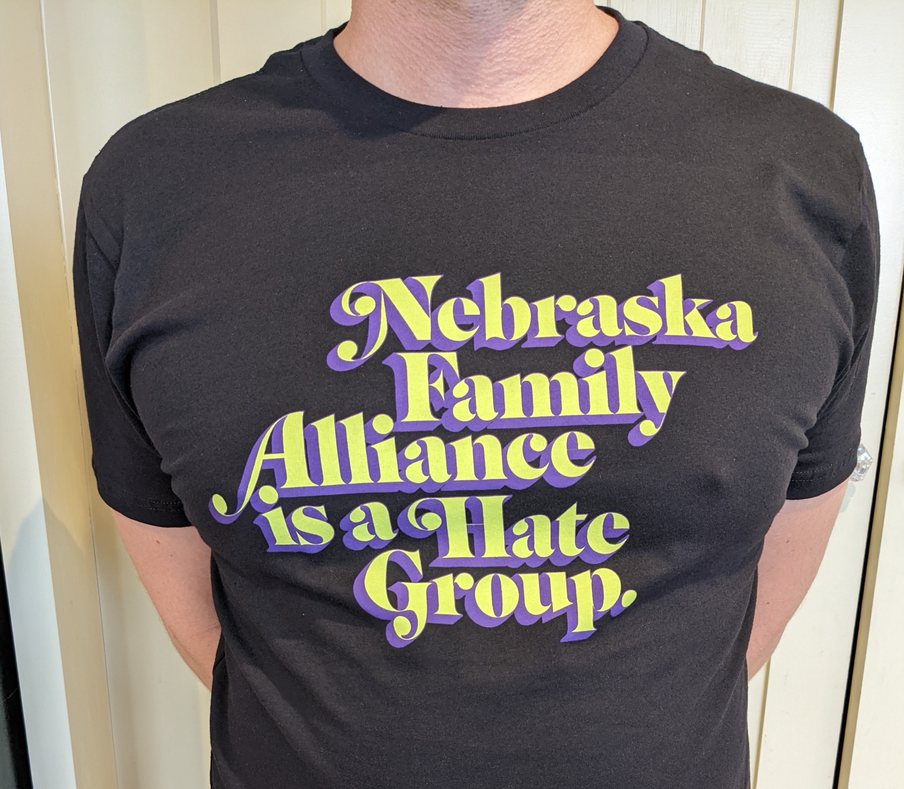 A t-shirt reading: Nebraska Family Alliance is a Hate Group